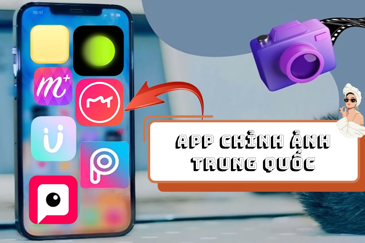 Top các app chỉnh ảnh Trung Quốc mà bạn nên thử qua