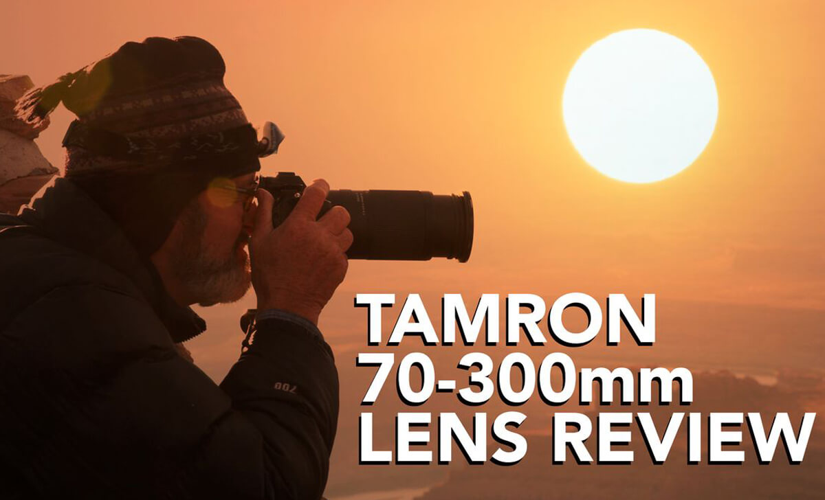 Đánh giá nhanh trải nghiệm trên Lens Tamron 70 300