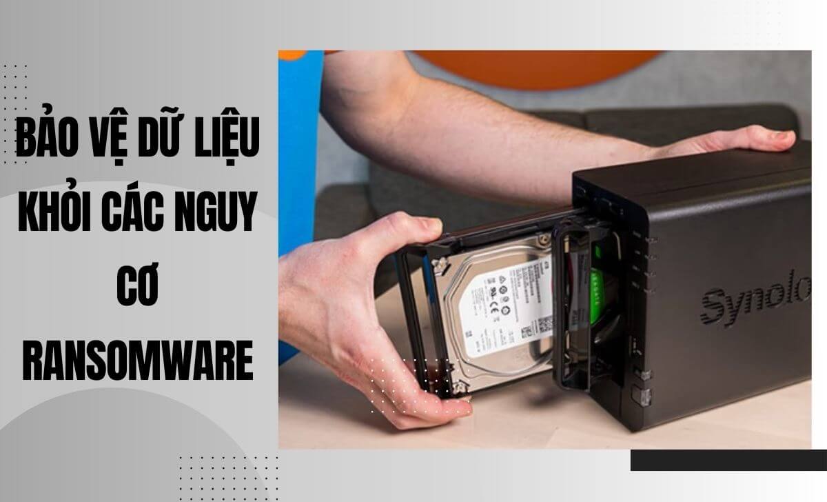Synology NAS mang đến giải pháp bảo vệ dữ liệu hiệu quả trước các cuộc tấn công ransomware