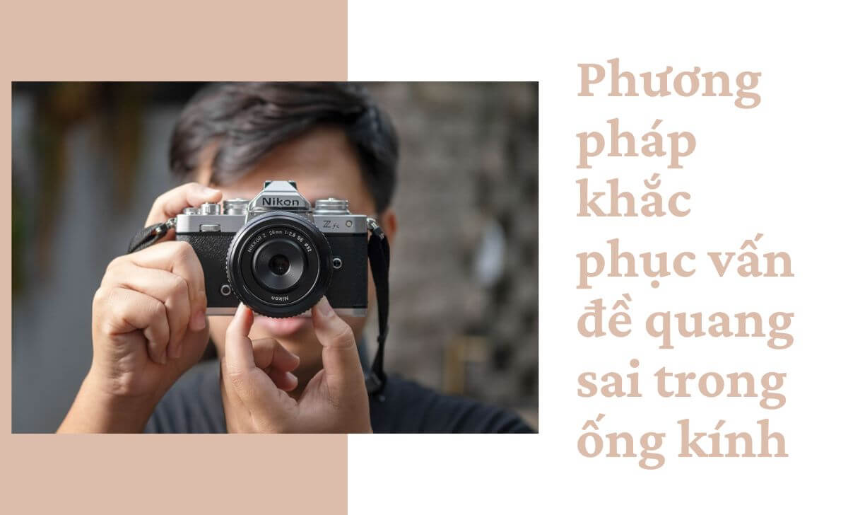 Việc hạ khẩu độ sẽ giúp giảm bớt hầu hết các vấn đề liên quan đến ống kính