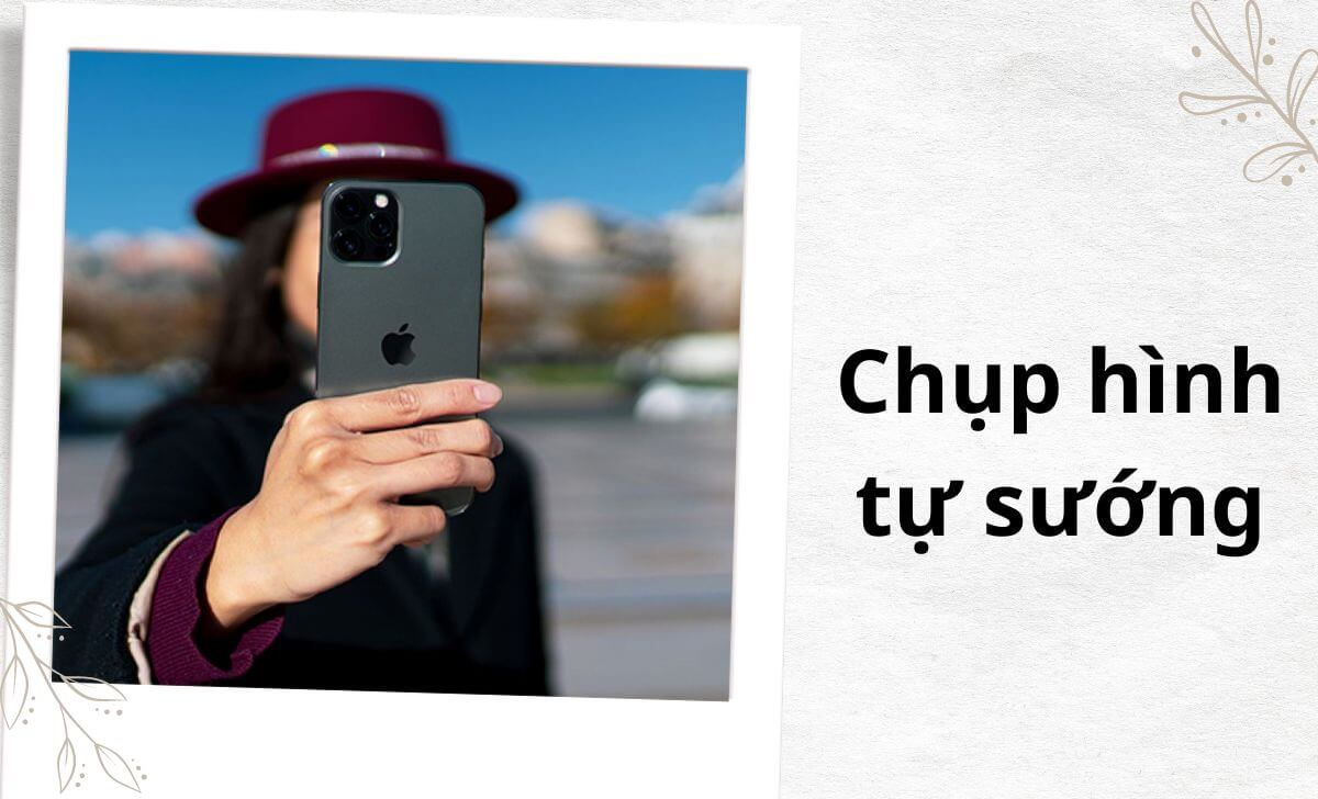 Bạn có thể áp dụng tính năng chụp tự sướng trong chế độ chân dung