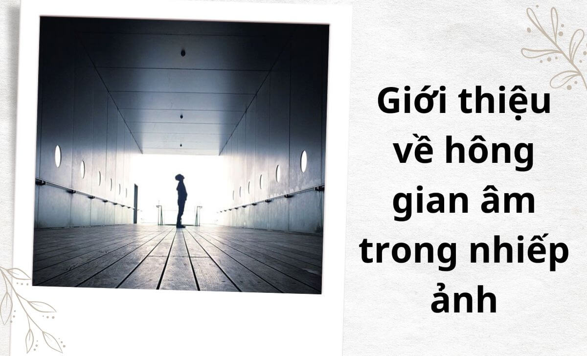 Khái niệm chỉ những khoảng trống xung quanh đối tượng chính trong bức ảnh