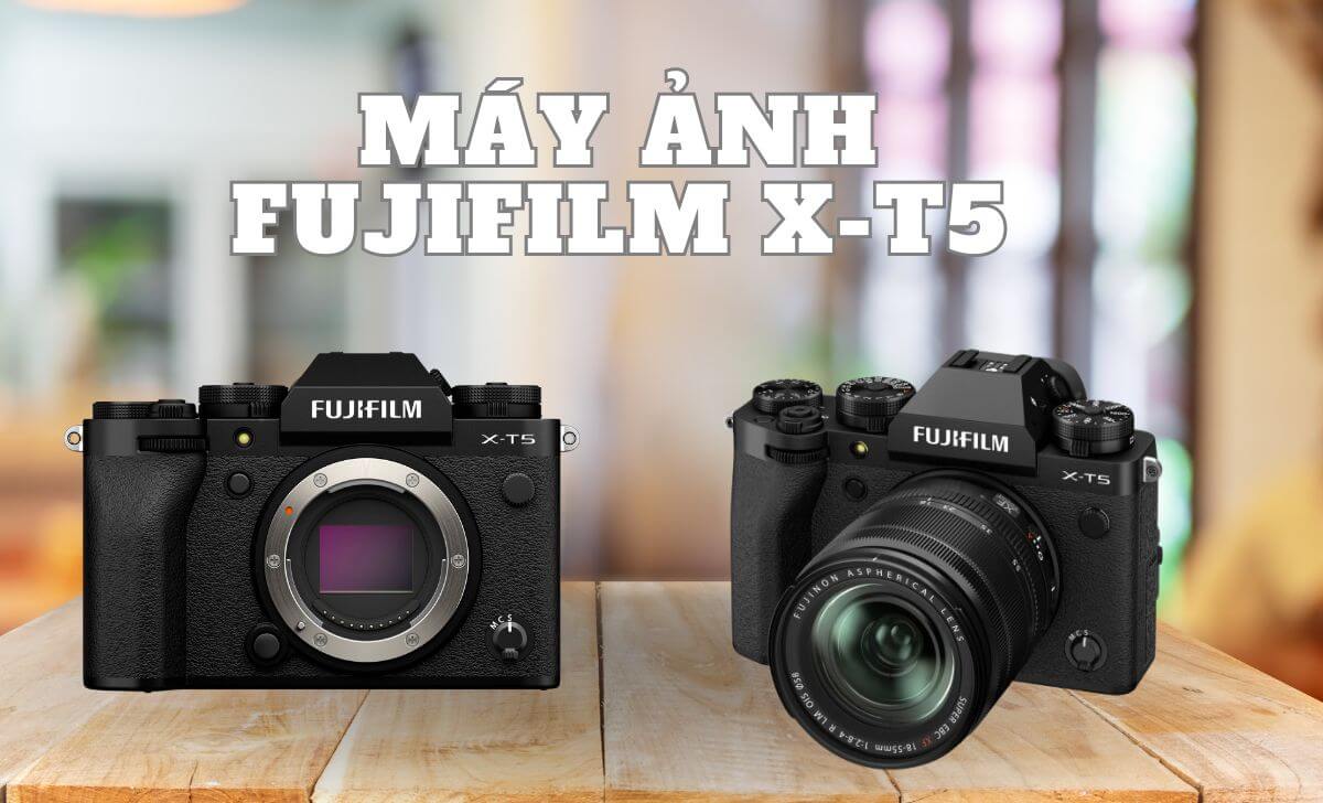 Fujifilm X-T5 là lựa chọn hàng đầu cho những người yêu thích nhiếp ảnh Fujifilm X-T5 là lựa chọn hàng đầu cho những người yêu thích nhiếp ảnh