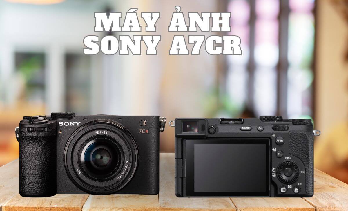 Sony A7CR là một trong những lựa chọn hàng đầu dành cho những người đam mê nhiếp ảnh Sony A7CR là một trong những lựa chọn hàng đầu dành cho những người đam mê nhiếp ảnh