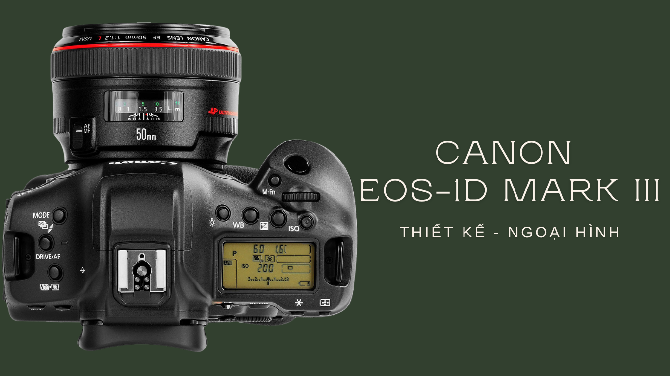 Canon EOS-1D X Mark III - Thiết kế và ngoại hình