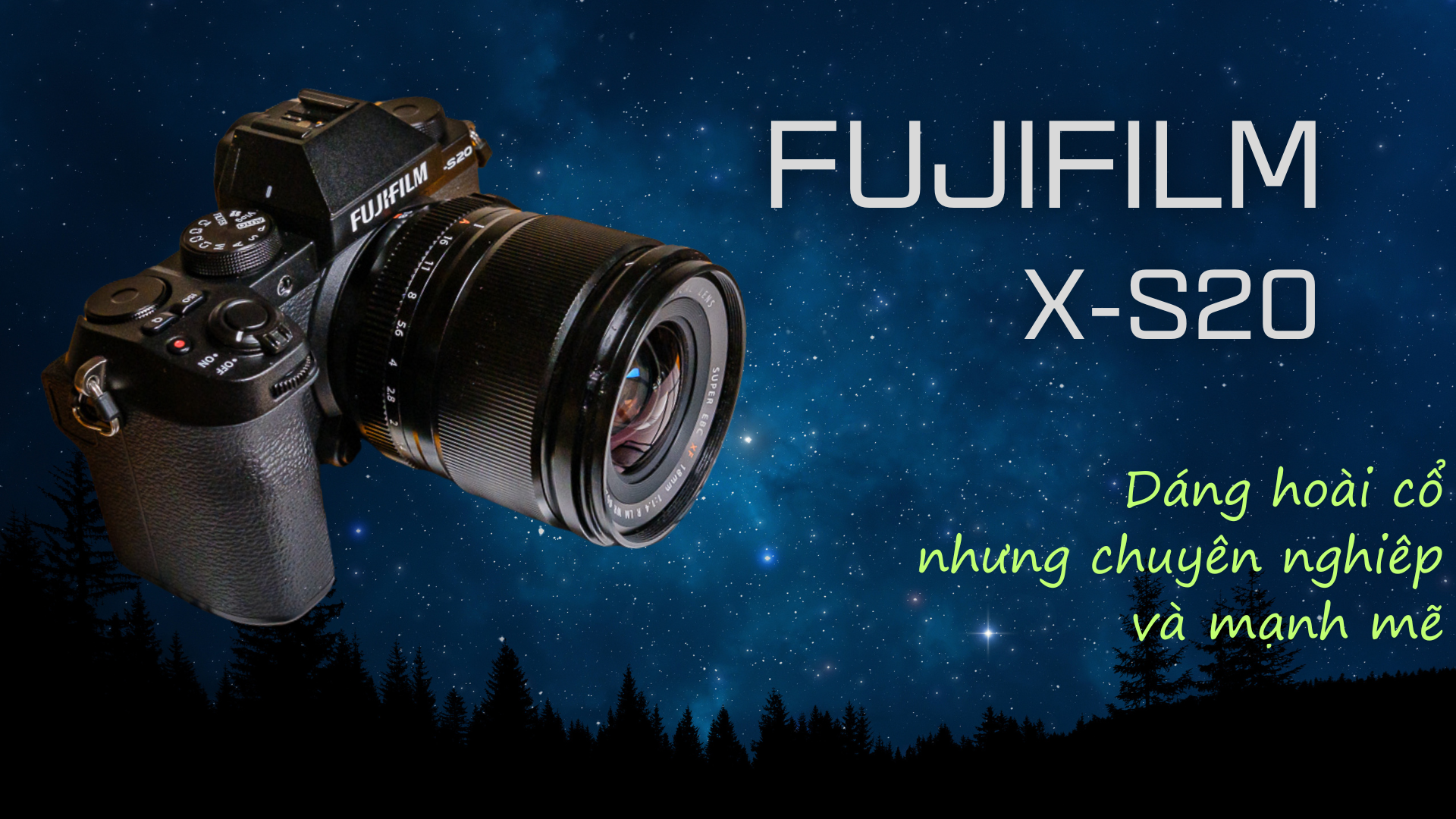Fujifilm X-S20 - Dáng hoài cổ nhưng chuyên nghiệp và mạnh mẽ