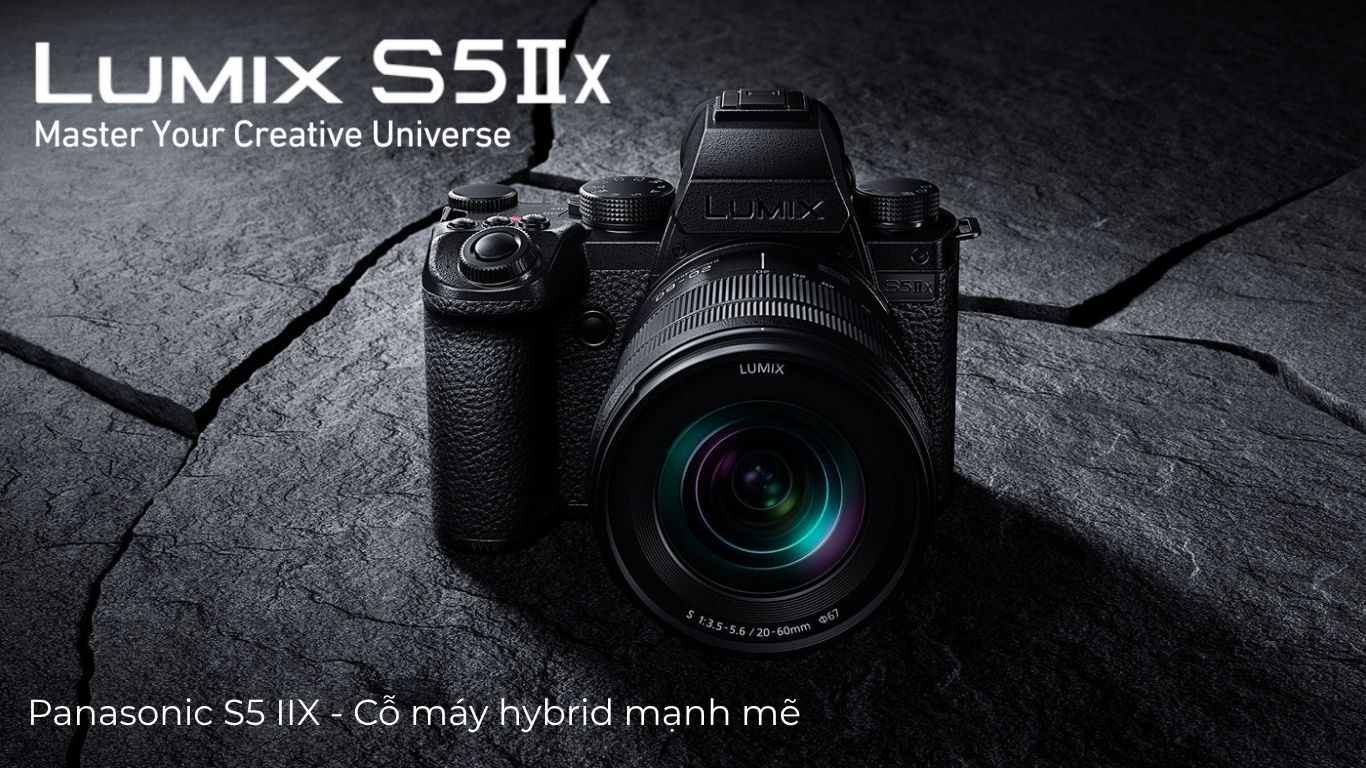 Panasonic S5 IIX - Cỗ máy hybrid mạnh mẽ