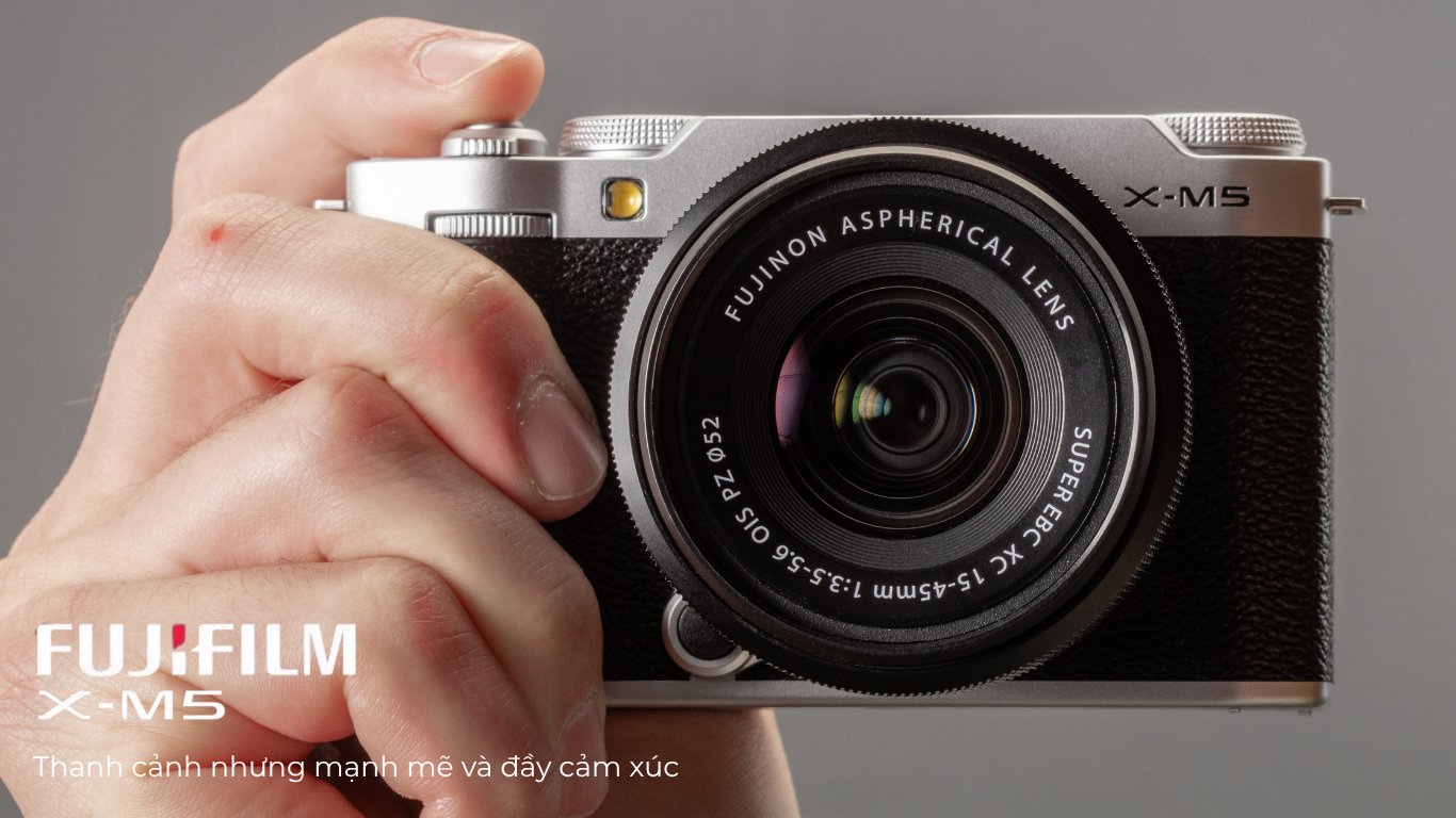 Fujifilm X-M5: Thanh cảnh nhưng mạnh mẽ và đầy cảm xúc