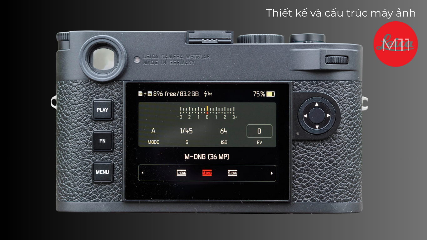 Leica M11 - Vẻ đẹp mê hoặc của sự lỗi thời