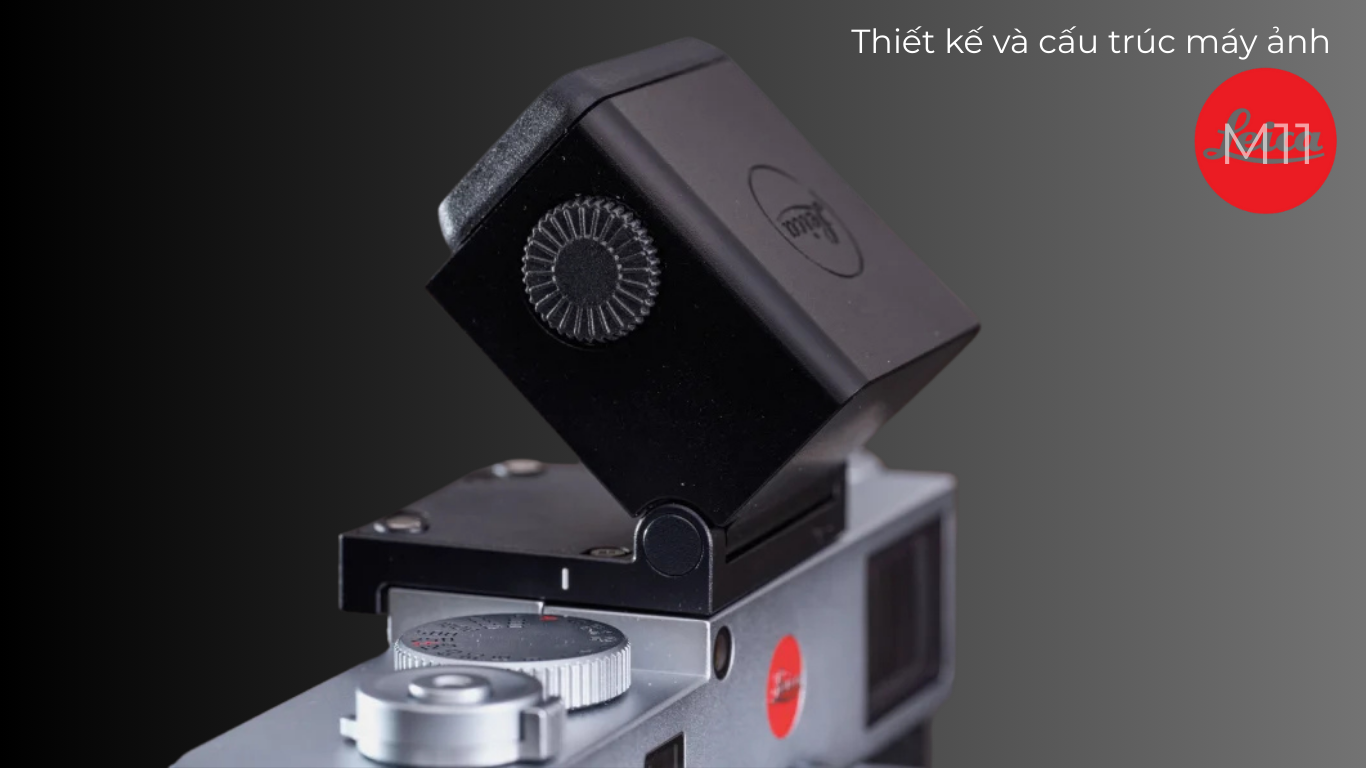 Leica M11 - Vẻ đẹp mê hoặc của sự lỗi thời